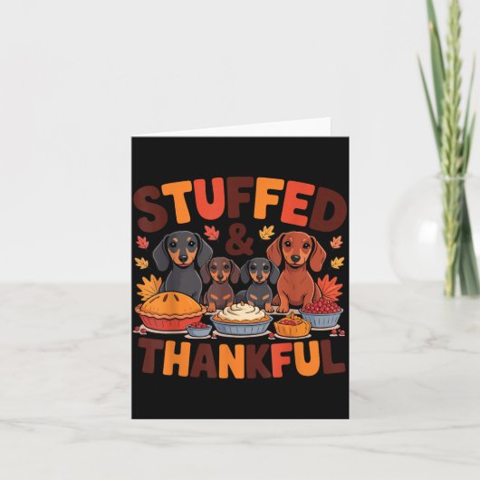 Carte Stuffed And Thankful Dachshund Funny Thanksgiving (Devant)