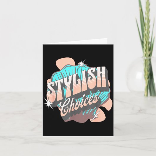 Carte Stylish Choices Retro Aesthetic Confident Expressi (Devant)