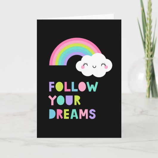 Carte Suivez vos rêves Cute Rainbow Cloud (Devant)