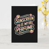 Carte Sunscreen Is My Perfume - Funny Sun Tanning  (Fleur jaune)