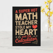 Carte Super Chaude Prof De Maths A Volé Ma Calculatrice (Fleur jaune)