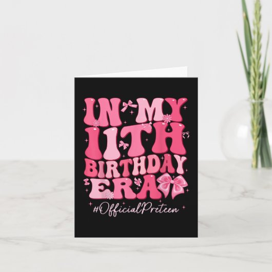 Carte Super Dans Mon 11E Anniversaire Era Coquette Bow A (Devant)