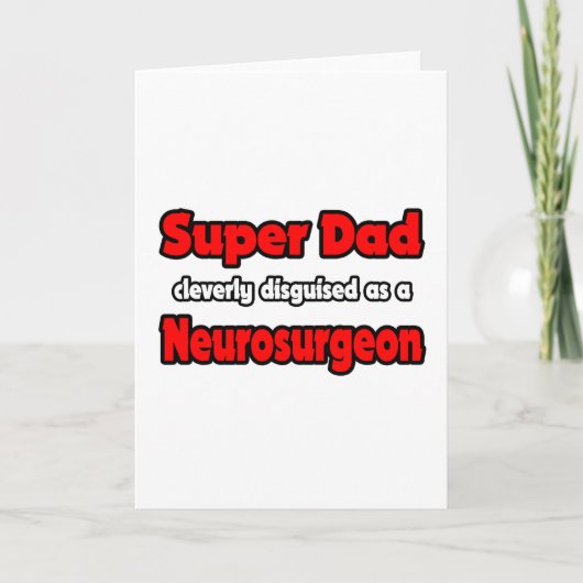 Carte Super papa ... Neurochirurgien (Devant)