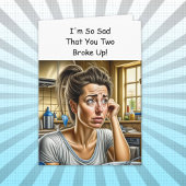 Carte Support Funny Break Up