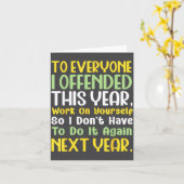 Carte Supse I Offended You Work On Yourself Funny New Ye (Fleur jaune)
