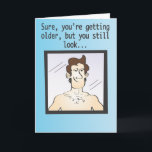 Carte Sure, you're getting older...<br><div class="desc">Husband or father birthday card.</div>