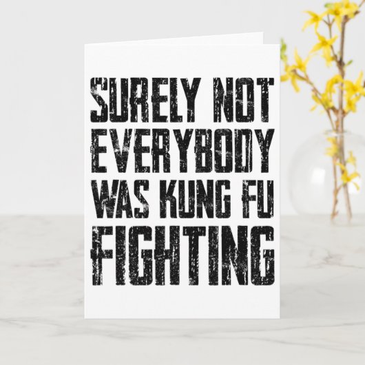 Carte Surely Not Every Kung Fu Has Fought Karate  (Fleur jaune)