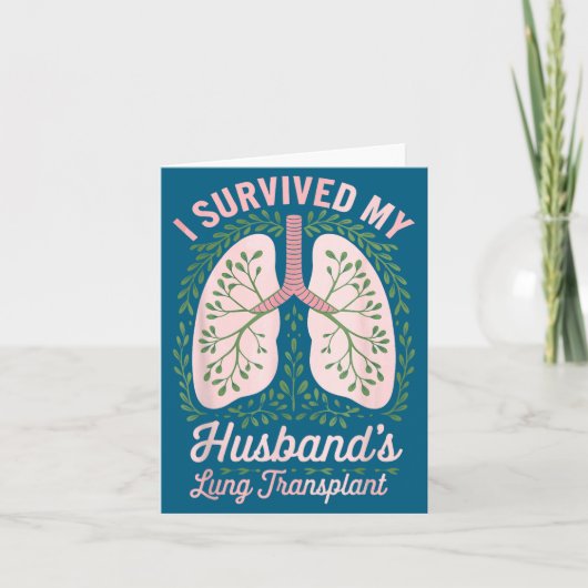 Carte Survived Husband's Lung Transplant Design (Devant)