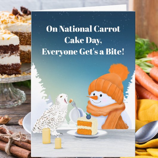 Carte Sweet National Carrot Cake Day Snowman Feb 3