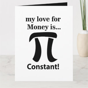 Carte Symbole Pi Drôle Mon amour pour l'argent est le sy