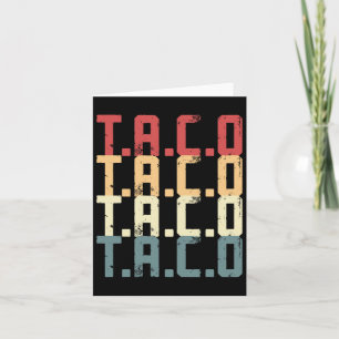Carte T.a.c.o Trump toujours chickens dehors Tee Drôle T