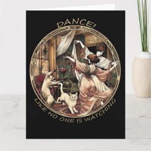 Carte T-shirt Art Nouveau 'Dansez comme si personne ne r