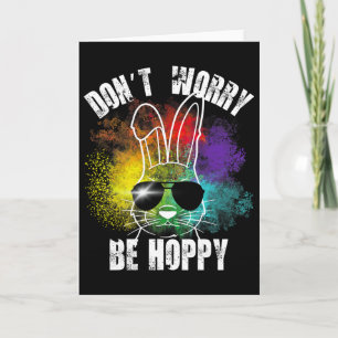 Carte T-shirts de lapin Ne t'inquiète pas sois heureux B