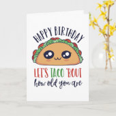 Carte Taco à propos de l'âge que vous êtes drôle Anniver (Fleur jaune)