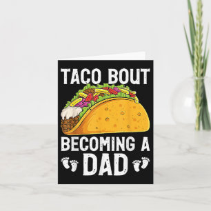 Carte Taco Bout Devenir Un Papa Drôle Bébé Révèle Nouvea