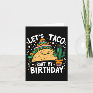 Carte Taco Bout My Birthday Mexicaine Taco Party Boy