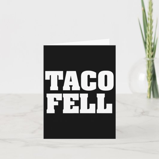 Carte Taco Fell Allons Taco Funny Tee (Devant)