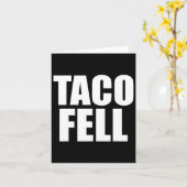 Carte Taco Fell Go Taco Funny Tee 4 (Fleur jaune)
