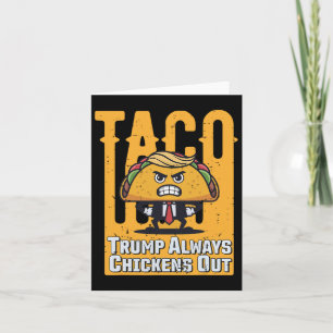Carte Taco Trump chasse toujours le mème drôle Trump Ta