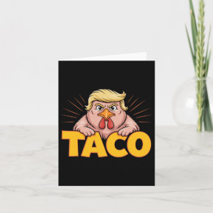 Carte Taco Trump Écrase Toujours L'Humour Politique Tar