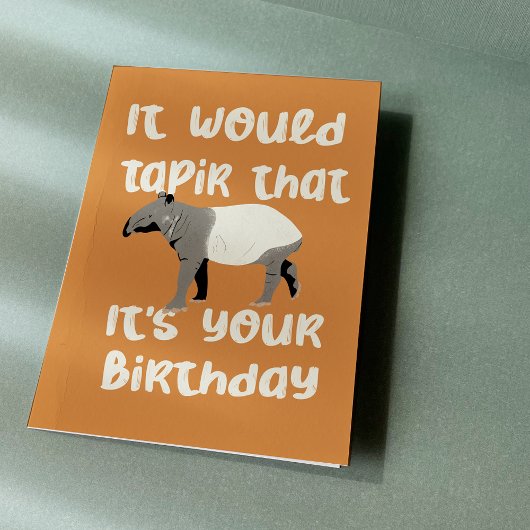 Carte Tapir, c'est ton anniversaire
