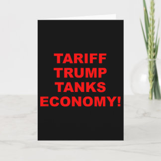 Carte Tariff Trump Tanks Economy 