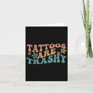 Carte Tatouage Humour Artiste Tatouages Sont Trashy Sarc