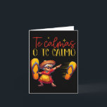 Carte Te Calmas O Te Calmo Drôle Mère Espagnole Maman Ex<br><div class="desc">Te Calmas O Te Calmo Drôle Mère Espagnole Maman Expression</div>