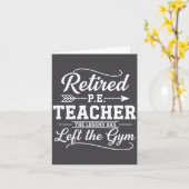Carte Teacher Retired P.e. Teacher The Legend Has Left T (Fleur jaune)