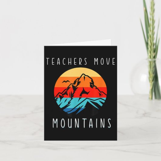 Carte Teachers Move Mountains, Motivational Teacher Quot (Devant)