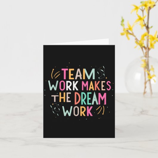 Carte Team Work Makes The Dream Work, Motivational Srts  (Fleur jaune)