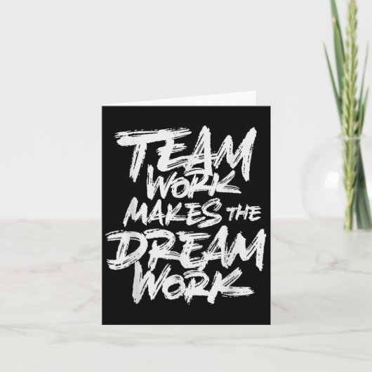 Carte Team Work Makes The Dream Work _ Team Building  (Devant)