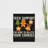 Carte Tech Suprt I'm Here To Delete Your Cookies Funny X (Devant)