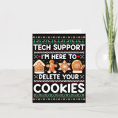 Carte Tech Suprt I'm Here To Delete Your Cookies Ugly Ch (Devant)