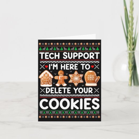 Carte Tech Suprt I'm Here To Delete Your Cookies Ugly Ch (Devant)
