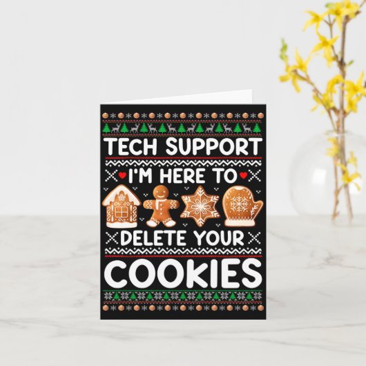Carte Tech Suprt I'm Here To Delete Your Cookies Ugly Ch (Fleur jaune)