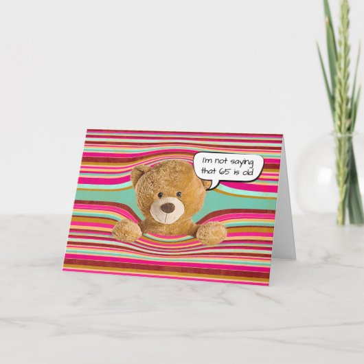 Carte Teddy Bear 65e Humour d'anniversaire (Devant)