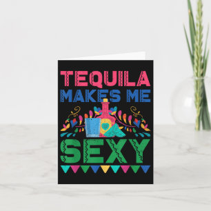 Carte Tequila me rend Y - Mexicaine Cinco De Mayo Fiesta