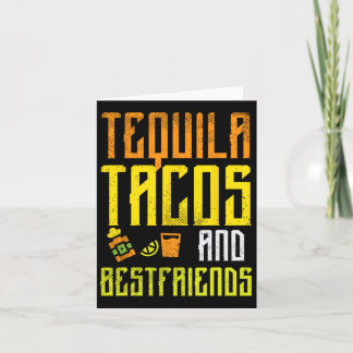 Carte Tequila Tacos Bestfriends Funny Cinco De Mayo Drin