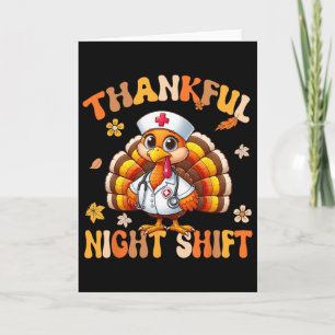 Carte Thankful Night Shift Nurft Super Thanksgiving Tur