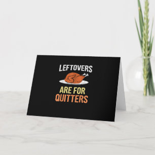 Carte Thanksgiving Food Drôle Leftovers Sont Pour Quitte