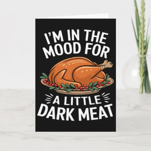 Carte Thanksgiving Je suis dans l'humeur pour la viande 