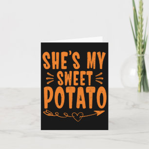 Carte Thanksgiving Matching Couple She's My Sweet Potato
