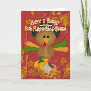 Carte Thanksgiving Sauvez une dinde mangez de la pizza c