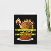 Carte Thanksgiving Turkey Line Ne traversez pas les plai (Devant)