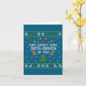 Carte That Wasn't Very Data Driven Of You Ugly Christmas (Fleur jaune)