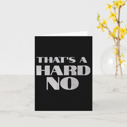 Carte That's A Hard No Premium  (Fleur jaune)