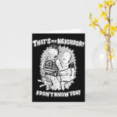 Carte That's My Neighbor I Don't Know You  (Fleur jaune)