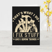 Carte That's What I Do I Fix Stuff And I Know Things Fun (Fleur jaune)