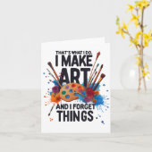 Carte That's What I Do I Make Art And I Forget Things Ar (Fleur jaune)